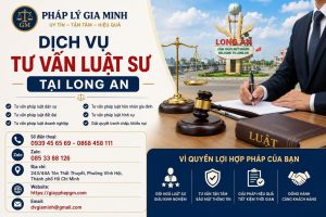 Dịch vụ tư vấn luật sư tại Long An