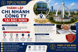 Thành Lập Chi Nhánh Công Ty Tại Bắc Ninh