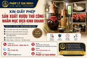 Xin giấy phép sản xuất rượu thủ công nhằm mục đích kinh doanh