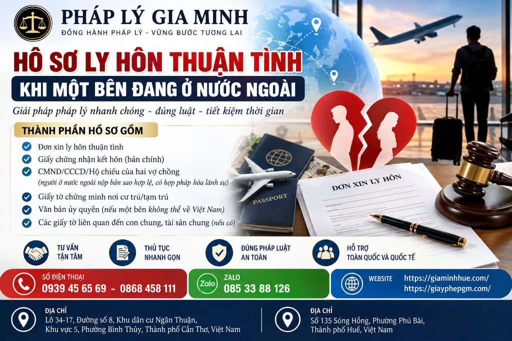 Hồ sơ ly hôn thuận tình khi một bên đang ở nước ngoài cần chuẩn bị những gì? 1 Hồ sơ ly hôn thuận tình khi một bên đang ở nước ngoài