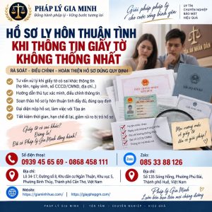 Hồ sơ ly hôn thuận tình khi thông tin giấy tờ không thống nhất