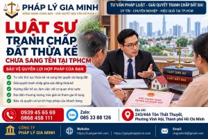 Luật sư tranh chấp đất thừa kế chưa sang tên tại TPHCM