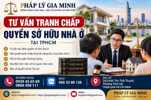 Tư vấn tranh chấp quyền sở hữu nhà ở tại TPHCM